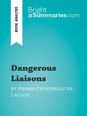 cover image of Dangerous Liaisons by Pierre Choderlos de Laclos (Book Analysis)
